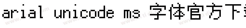 arial unicode ms 字体官方下载字体转换